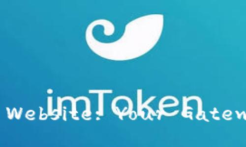Discover the ImToken 2.0 Official Website: Your Gateway to Secure Crypto Management